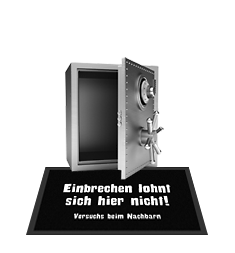 Zur lustigen Fußmatte Einbrechen lohn sich hier nicht